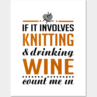 Knitting and Drinking Wine Posters and Art